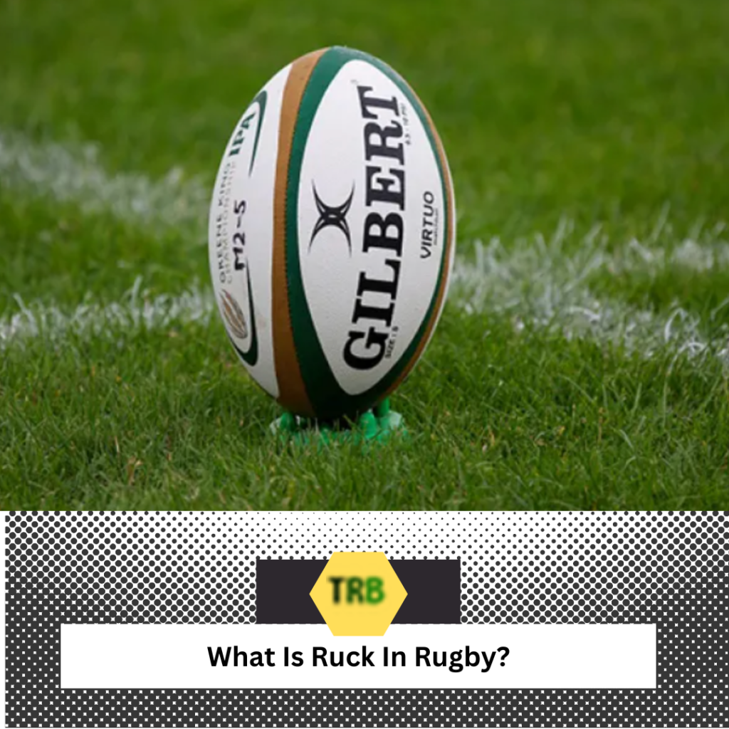 Rugby Rucky What Is Ruck In Rugby? - The Rugby Blog